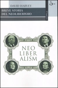 Libro Breve storia del neoliberismo di David Harvey - ean 9788842813767 - Il Saggiatore