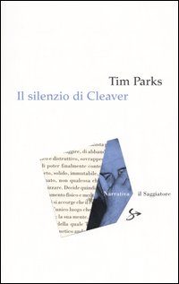 Libro silenzio di Cleaver di Tim Parks - ean 9788842813835 - Il Saggiatore