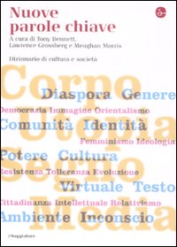Libro Nuove parole chiave. Dizionario di cultura e società di  - ean 9788842814092 - Il Saggiatore