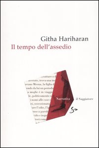 Libro tempo dell'assedio di Githa Hariharan - ean 9788842814191 - Il Saggiatore
