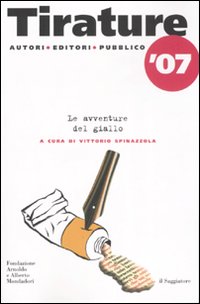 Libro Tirature '07. Le avventure del giallo di  - ean 9788842814252 - Il Saggiatore