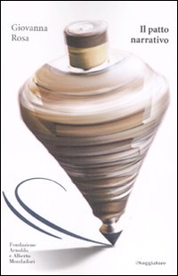 Libro patto narrativo di Giovanna Rosa - ean 9788842814351 - Il Saggiatore