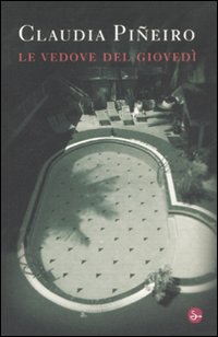 Libro vedove del giovedì di Claudia Piñeiro - ean 9788842814849 - Il Saggiatore