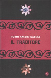 Libro traditore di Robin Yassin-Kassab - ean 9788842815303 - Il Saggiatore