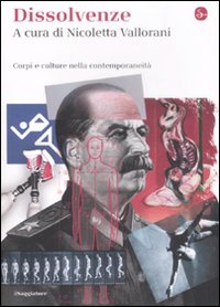 Libro Dissolvenze. Corpi e culture nella contemporaneità di  - ean 9788842815396 - Il Saggiatore