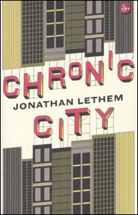 Libro Chronic City di Jonathan Lethem - ean 9788842816010 - Il Saggiatore