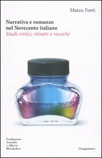 Libro Narrativa e romanzo nel Novecento italiano. Studi critici
