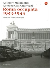 Libro Roma occupata 1943-1944. Itinerari