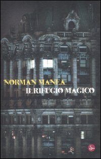 Libro rifugio magico di Norman Manea - ean 9788842816652 - Il Saggiatore