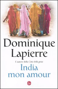 Libro India mon amour di Dominique Lapierre - ean 9788842816812 - Il Saggiatore