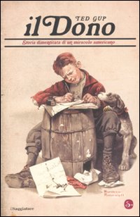 Libro dono. Storia dimenticata di un miracolo americano di Ted Gup - ean 9788842817024 - Il Saggiatore