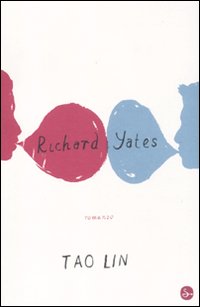 Libro Richard Yates di Tao Lin - ean 9788842817376 - Il Saggiatore