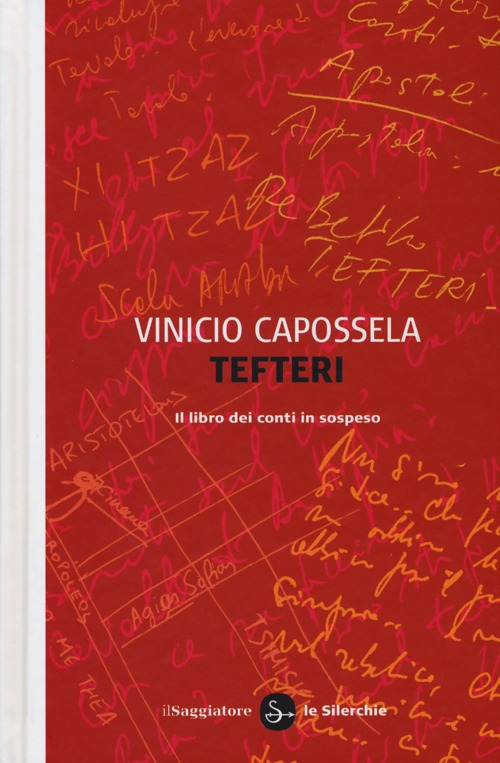 Libro Tefteri. Il libro dei conti in sospeso di Vinicio Capossela - ean 9788842819417 - Il Saggiatore