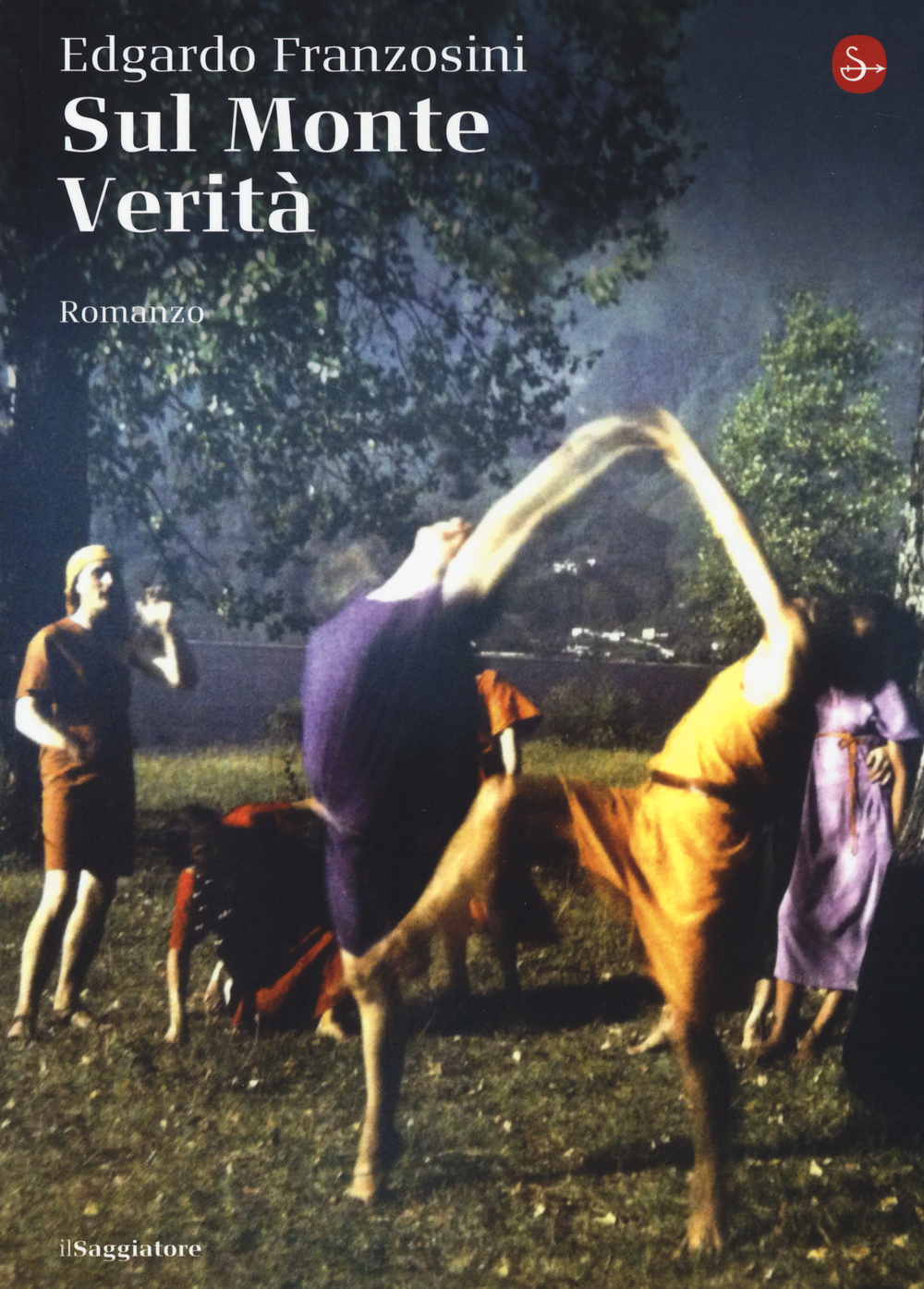 Libro Sul monte verità di Edgardo Franzosini - ean 9788842819516 - Il Saggiatore