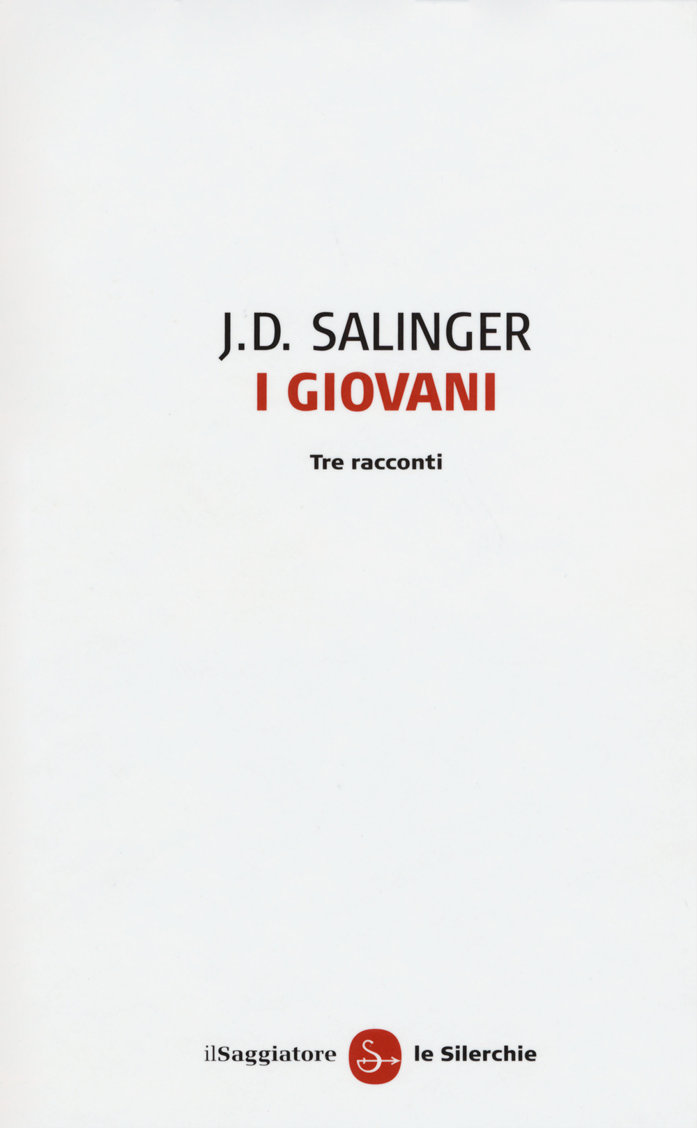 Libro giovani. Tre racconti di J. D. Salinger - ean 9788842820758 - Il Saggiatore