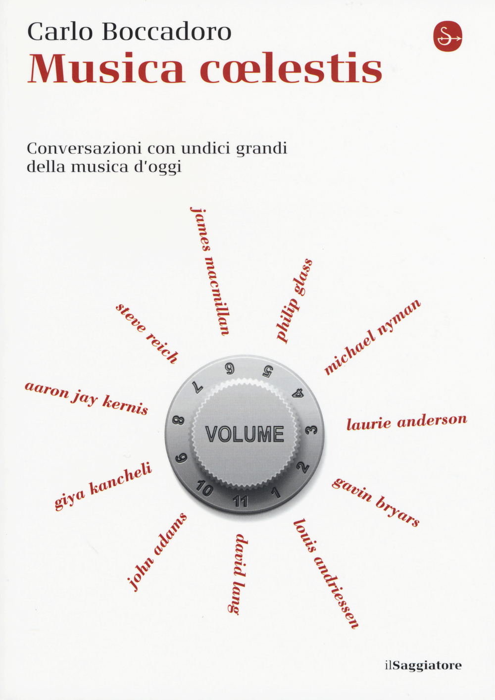 Libro Musica coelestis. Conversazioni con undici grandi della musica d'oggi di Carlo Boccadoro - ean 9788842820840 - Il Saggiatore