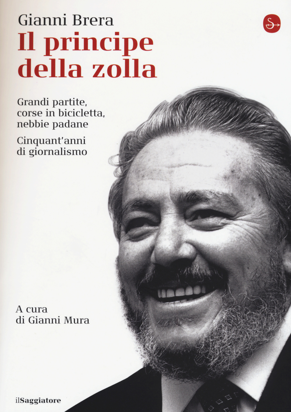 Libro principe della zolla di Gianni Brera - ean 9788842820987 - Il Saggiatore