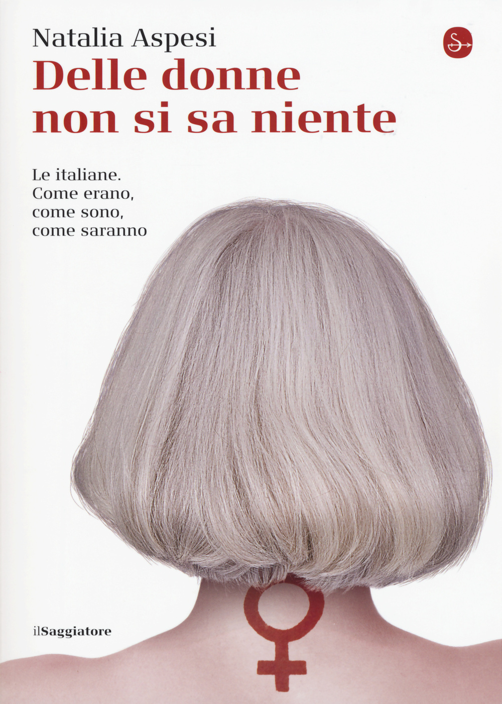 Libro Delle donne non si sa niente. Le italiane. Come erano