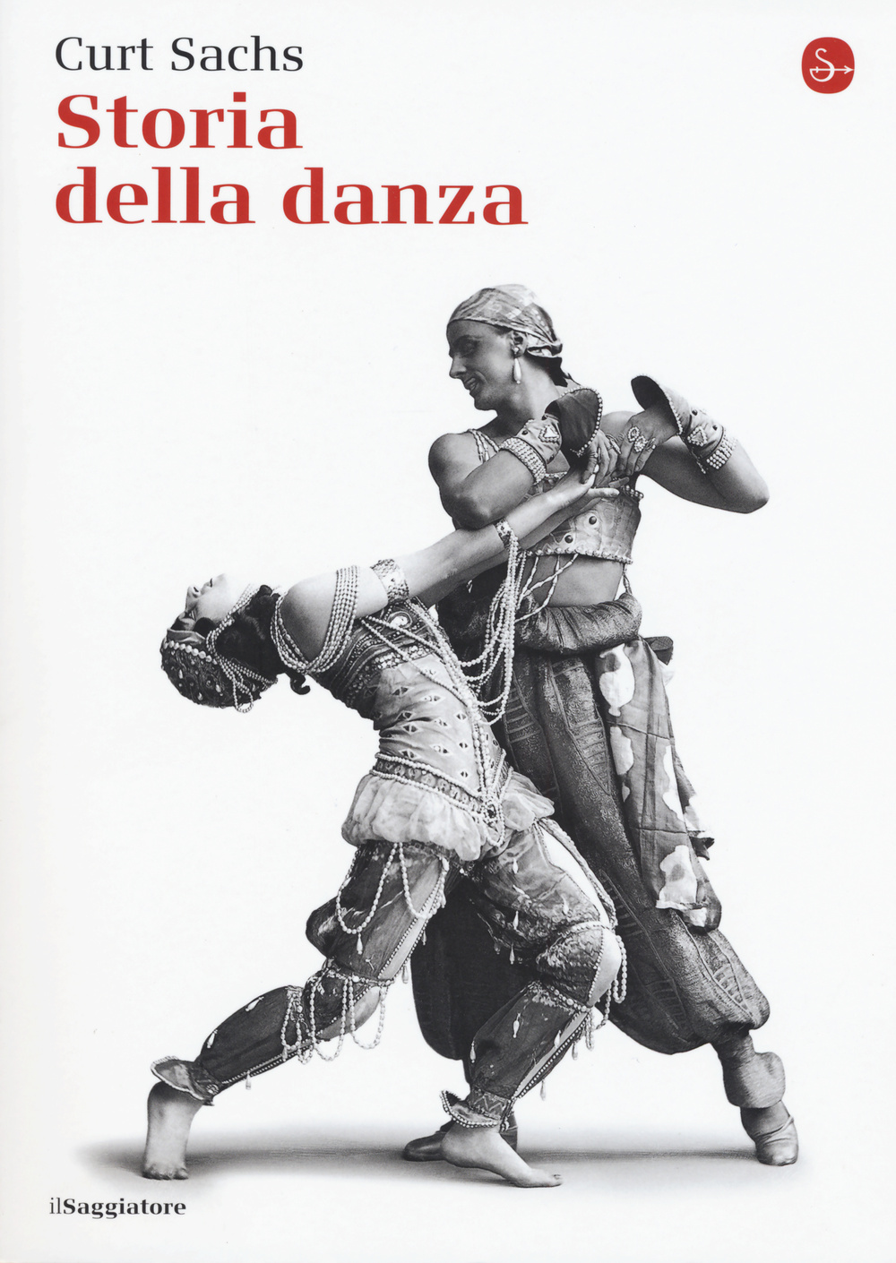 Libro Storia della danza di Curt Sachs - ean 9788842821342 - Il Saggiatore