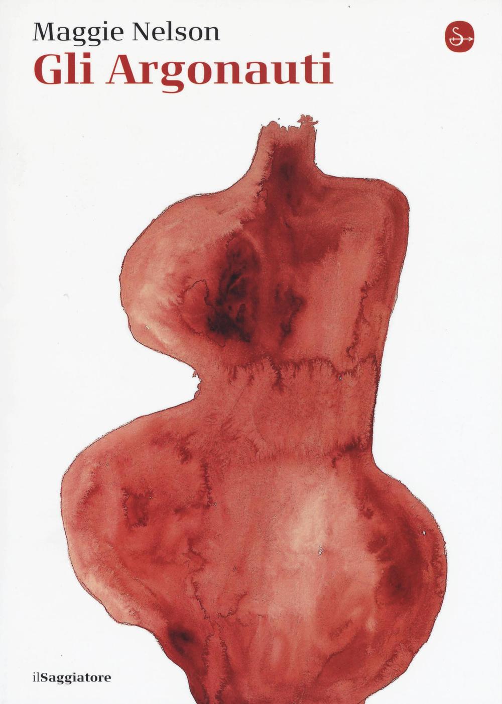 Libro argonauti di Maggie Nelson - ean 9788842822622 - Il Saggiatore