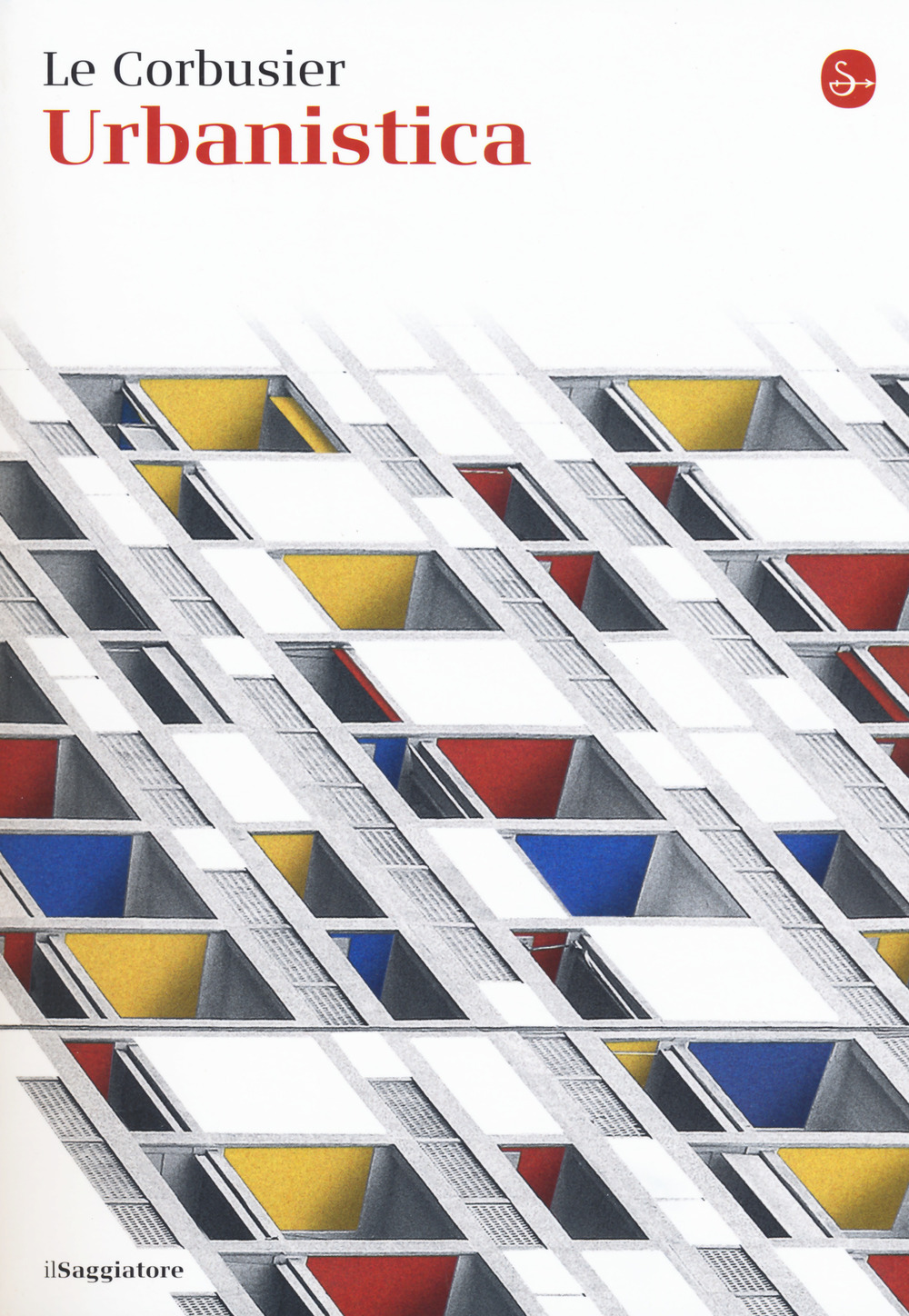 Libro urbanistica di Le Corbusier - ean 9788842823858 - Il Saggiatore