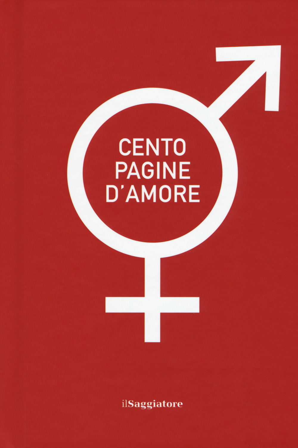 Libro Cento pagine d'amore di  - ean 9788842825753 - Il Saggiatore