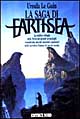 Libro saga di Earthsea: Il mago-Le tombe di Atuan-Il signore dei draghi di Ursula K. Le Guin - ean 9788842902706 - Nord