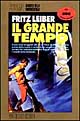 Libro grande tempo di Fritz Leiber - ean 9788842903161 - Nord