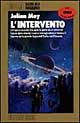 Libro intervento di Julian May - ean 9788842903925 - Nord