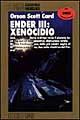 Libro Ender III: xenocidio di Orson S. Card - ean 9788842904182 - Nord