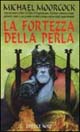 Libro Elric: la fortezza della perla di Michael Moorcock - ean 9788842910237 - Nord