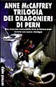 Libro Ciclo dei dragonieri di Pern di Anne McCaffrey - ean 9788842910497 - Nord