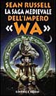 Libro saga medioevale dell'impero Wa di Sean Russell - ean 9788842910589 - Nord