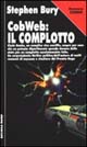 Libro Cobweb: il complotto di Stephen Bury - ean 9788842911463 - Nord