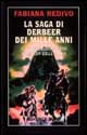 Libro saga di Derbeer dei mille anni di Fabiana Redivo - ean 9788842911869 - Nord