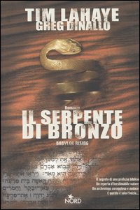 Libro serpente di bronzo di Tim LaHaye; Greg Dinallo - ean 9788842913184 - Nord