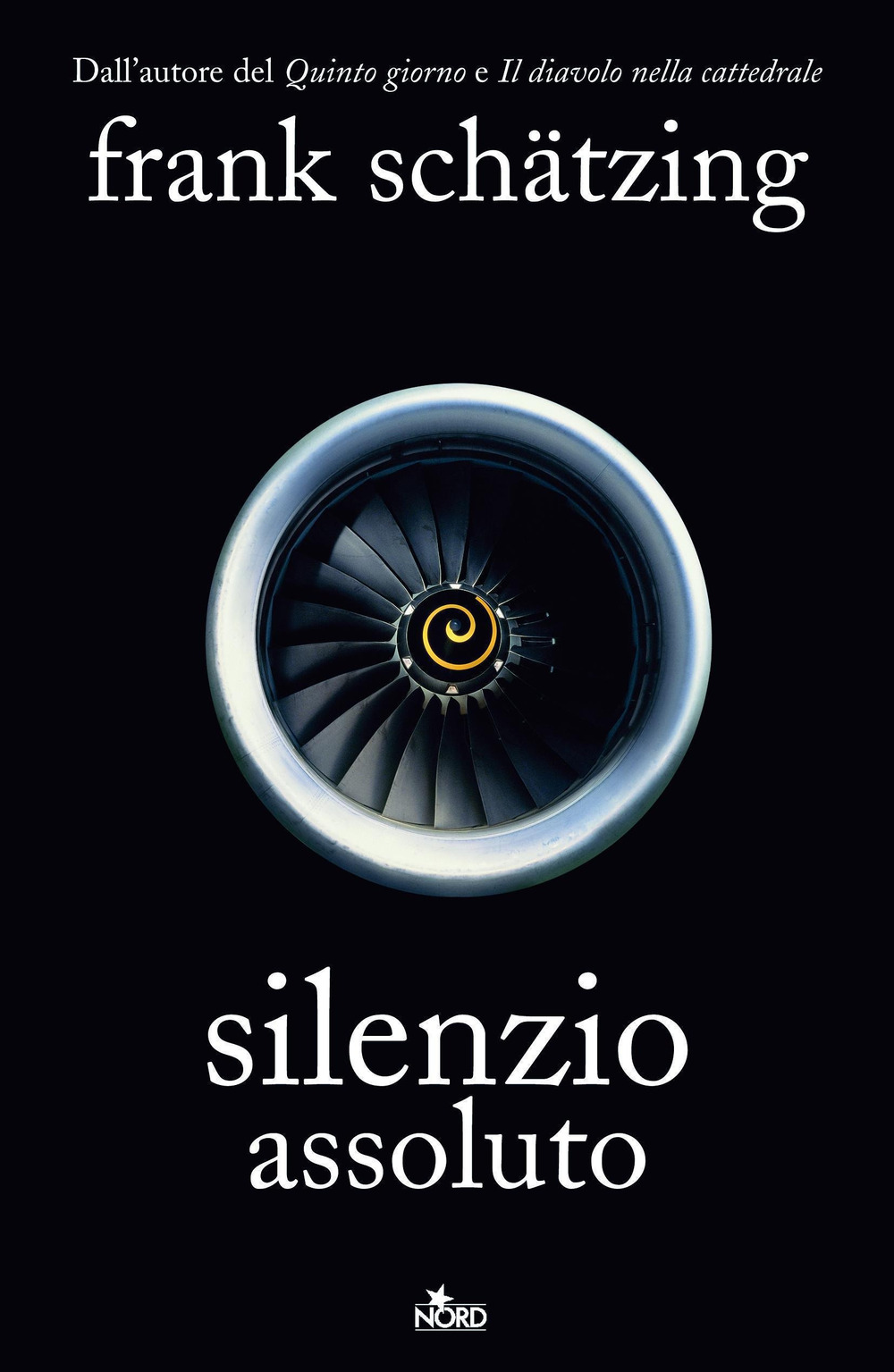 Libro Silenzio assoluto di Frank Schätzing - ean 9788842915447 - Nord