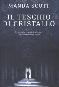 Libro teschio di cristallo di Manda Scott - ean 9788842915669 - Nord