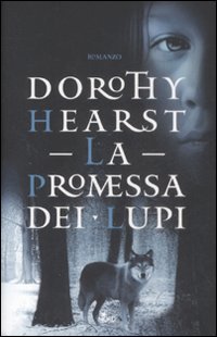 Libro promessa dei lupi di Dorothy Hearst - ean 9788842915744 - Nord