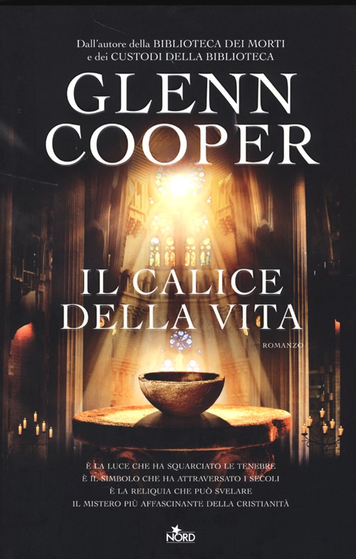 Libro calice della vita di Glenn Cooper - ean 9788842920014 - Nord