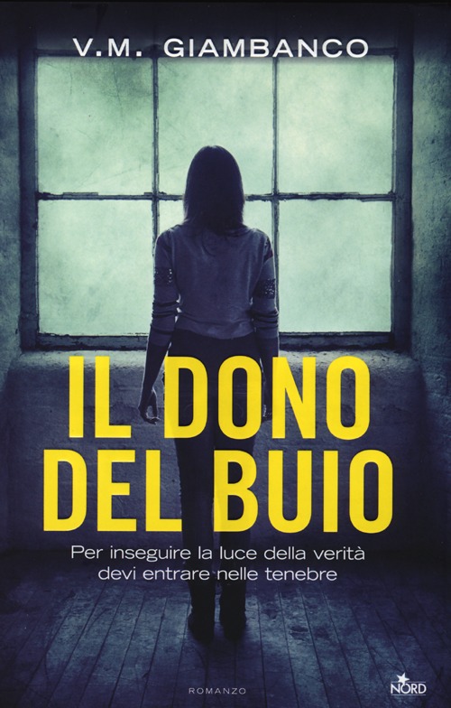 Libro dono del buio di V. M. Giambanco - ean 9788842921974 - Nord