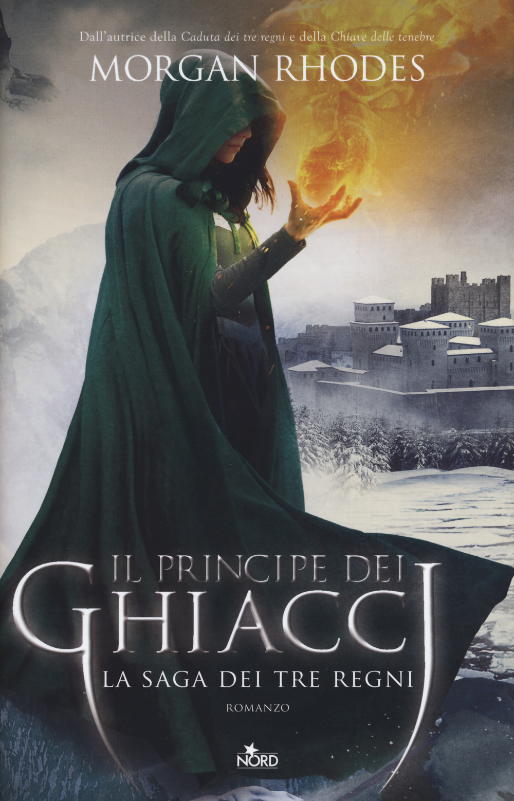 Libro principe dei ghiacci. La saga dei tre regni di Morgan Rhodes - ean 9788842929512 - Nord