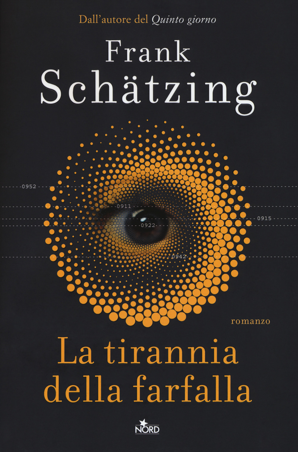 Libro tirannia della farfalla di Frank Schätzing - ean 9788842931058 - Nord