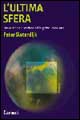 Libro ultima sfera. Breve storia filosofica della globalizzazione di Peter Sloterdijk - ean 9788843021697 - Carocci