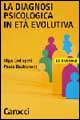 Libro diagnosi psicologica in età evolutiva di Olga Codispoti Battacchi; Paola Bastianoni - ean 9788843022502 - Carocci