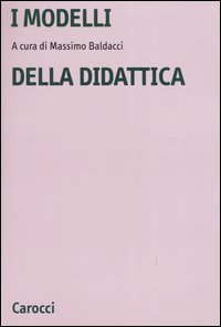 Libro modelli della didattica di  - ean 9788843029792 - Carocci