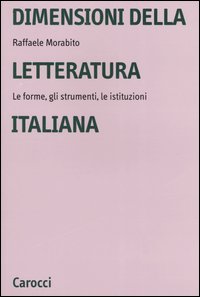 Libro Dimensioni della letteratura italiana. Le forme