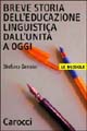 Libro Breve storia dell'educazione linguistica dall'unità a oggi di Stefano Gensini - ean 9788843034093 - Carocci