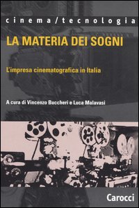 Libro materia dei sogni. L'impresa cinematografica in Italia di  - ean 9788843036790 - Carocci