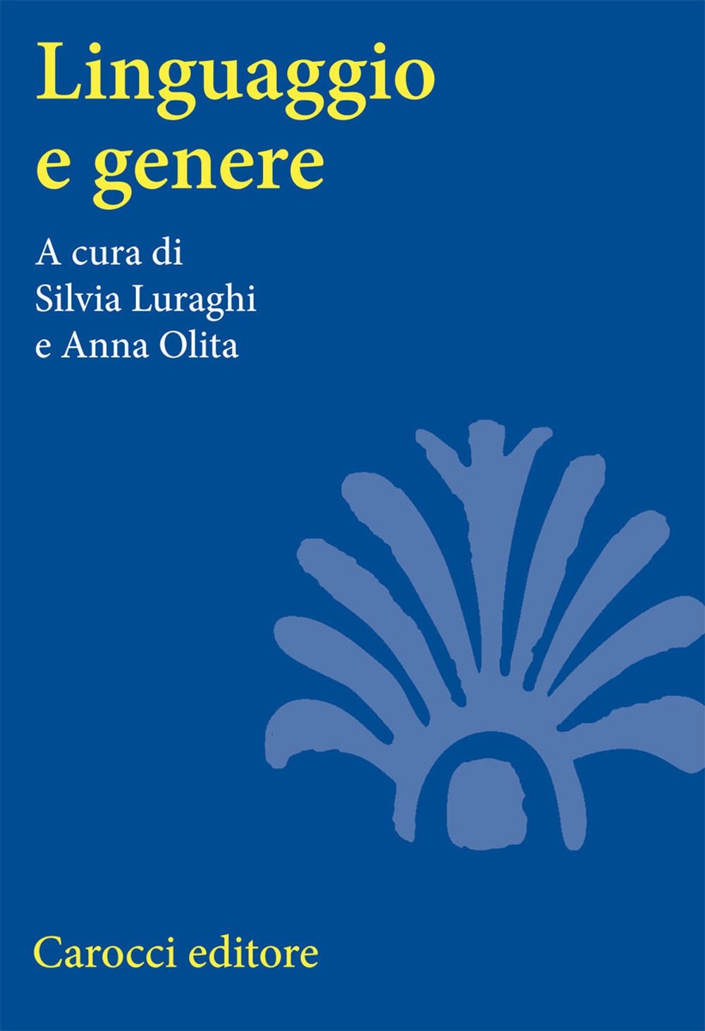 Libro Linguaggio e genere. Grammatica e usi di  - ean 9788843039265 - Carocci